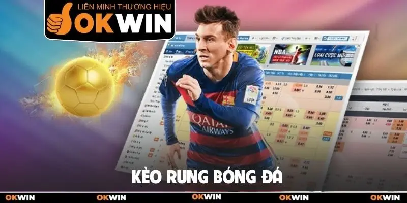 Kèo rung bóng đá